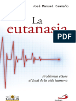 CAAMAÑO, José Manuel, La Eutanasia. Problemas Éticos Al Final de La Vida, Comillas, Sf (Texto)