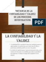 Importancia de La Confiabilidad y Validez de Los Procesos Investigativos