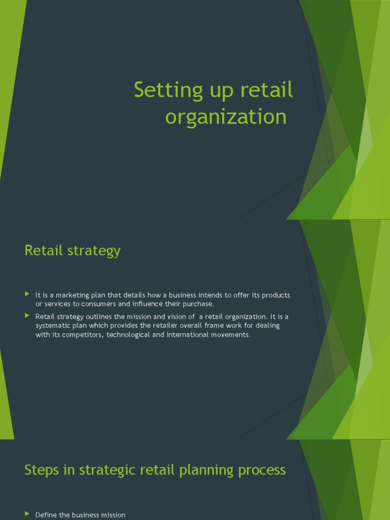 Setting Up Retail Organization | PDF | Retail | Strategic Management