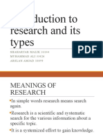 Introduction To Research and Its Types: Shaharyarmalik 33144 Muh A Mmad A Li 33426 Ars La N Amj Ad 33059