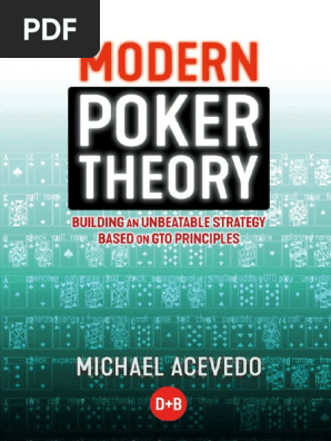 Dokumen.pub Modern Poker Theory Building an Unbeatable Strategy Based on Gto Principles 1909457892 9781909457898