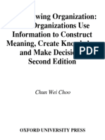 CHOO (2005, 1998) - The Knowing Organization How Organizations Use Information