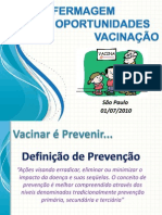 DR Nelson Vespa - Vacinaçao e Oportunidades 01-07-10