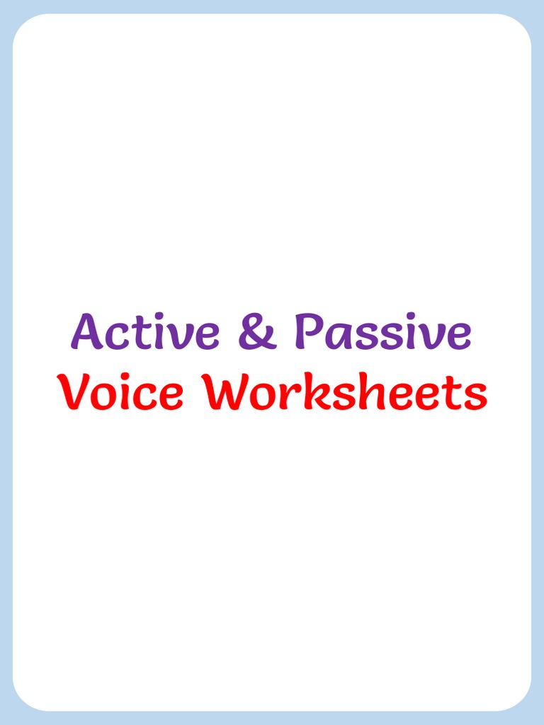 Active and Passive Voice Worksheets | PDF | Sentence (Linguistics ...