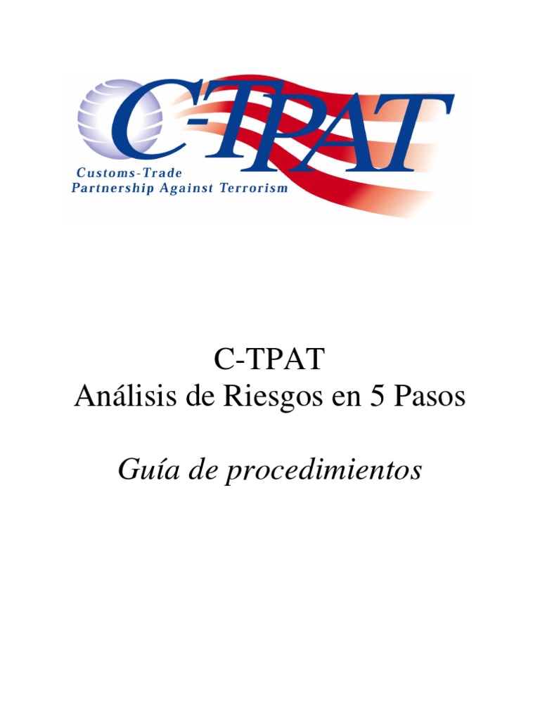 Ctpat Análisis De Riesgos En 5 Pasos Pdf Seguridad Transporte