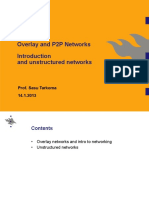 Overlay and P2P Networks and Unstructured Networks: Prof. Sasu Tarkoma 14.1.2013