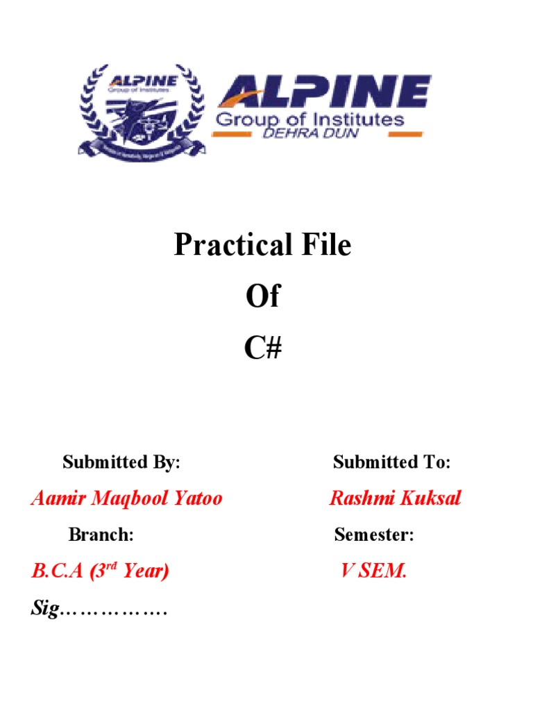 Practical File of C#: Aamir Maqbool Yatoo Rashmi Kuksal | PDF | C Sharp ...