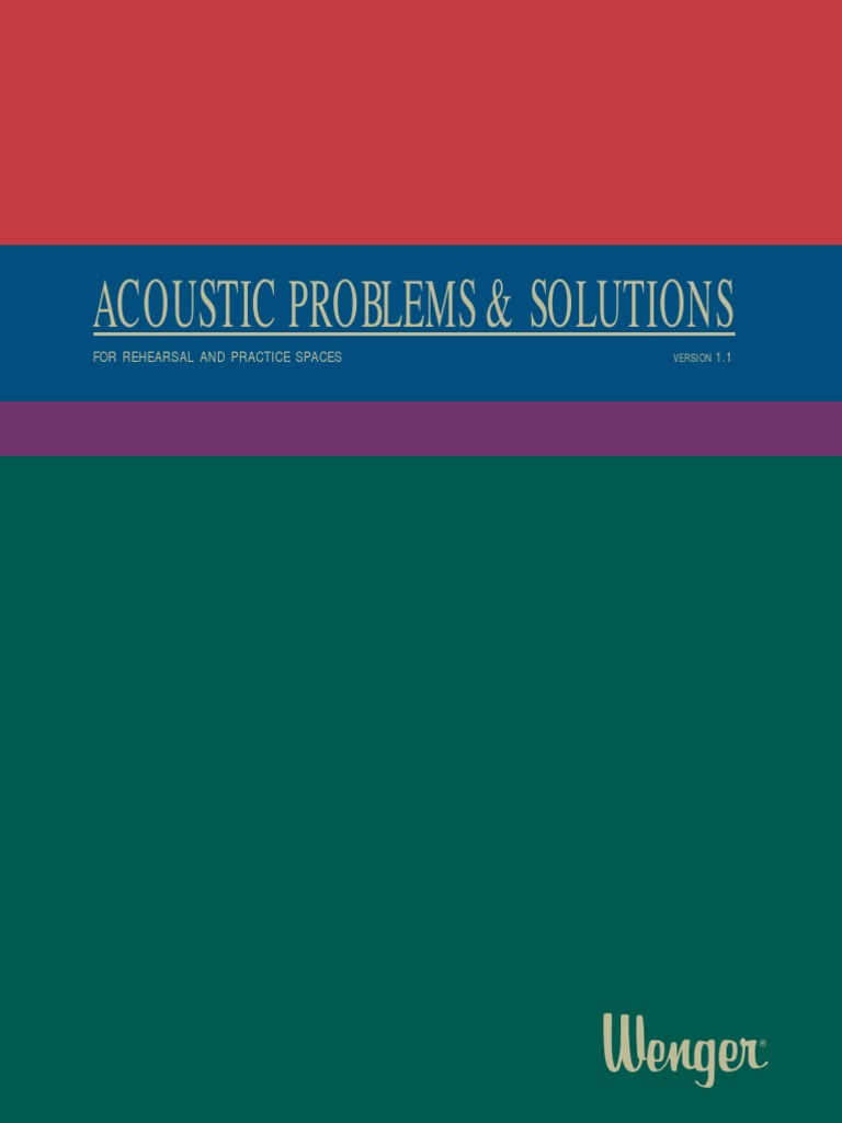 Acoustic Problems & Solutions: For Rehearsal and Practice Spaces 1.1 ...