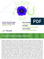 Q4 2013 and 2014 Targets Investor Conference Call Darren Entwistle Joe Natale John Gossling