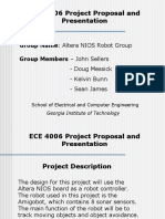 ECE 4006 Project Proposal and Presentation: Group Name: Altera NIOS Robot Group