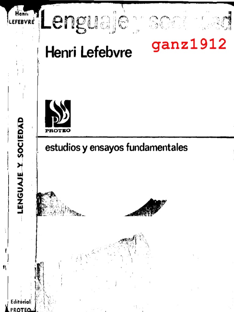 LEFEBVRE, HENRI Lenguaje y Sociedad (OCR) (Por Ganz1912) PDF