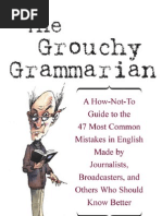 The Grouchy Grammarian A How-Not-To Guide To The 47 Most Common Mistakes in English-Mantesh