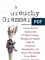 The Grouchy Grammarian a How-Not-To Guide to the 47 Most Common Mistakes in English-Mantesh