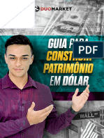 O Guia Para Construir Patrimônio Em Dólar - Duo Market