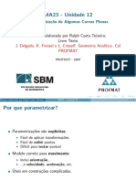 MA23 - Unidade 12: Parametriza C Ao de Algumas Curvas Planas