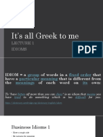 It's All Greek To Me: Idioms