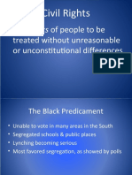 Civil Rights: - The Rights of People To Be Treated Without Unreasonable or Unconstitutional Differences