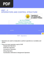 Unit - 2 Operrators and Control Structure: Dr. P S V S Sridhar Assistant Professor (SS) Centre For Information Technology