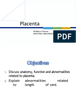 Placenta: DR Nimco A Hassan Obstetrics and Gynaecology