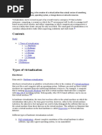 Hide 1 Types of Virtualization 1.1 Hardware 1.2 Software 1.3 Memory 1.4 Storage 1.5 Data 1.6 Network 2 See Also 3 References