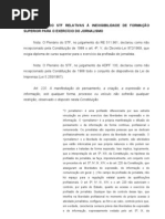 A inexigibilidade do diploma de jornalista para o exercício da profissão