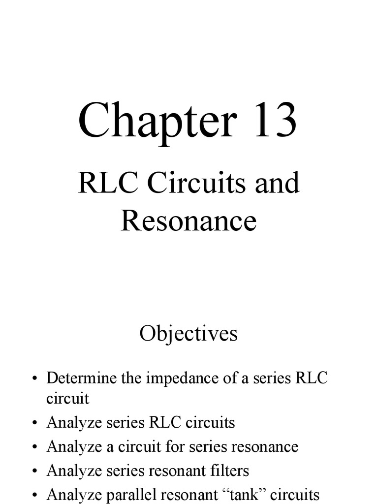 RLC Circuits and Resonance | PDF | Electrical Impedance | Electronic Filter