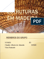 As propriedades e aplicações da madeira