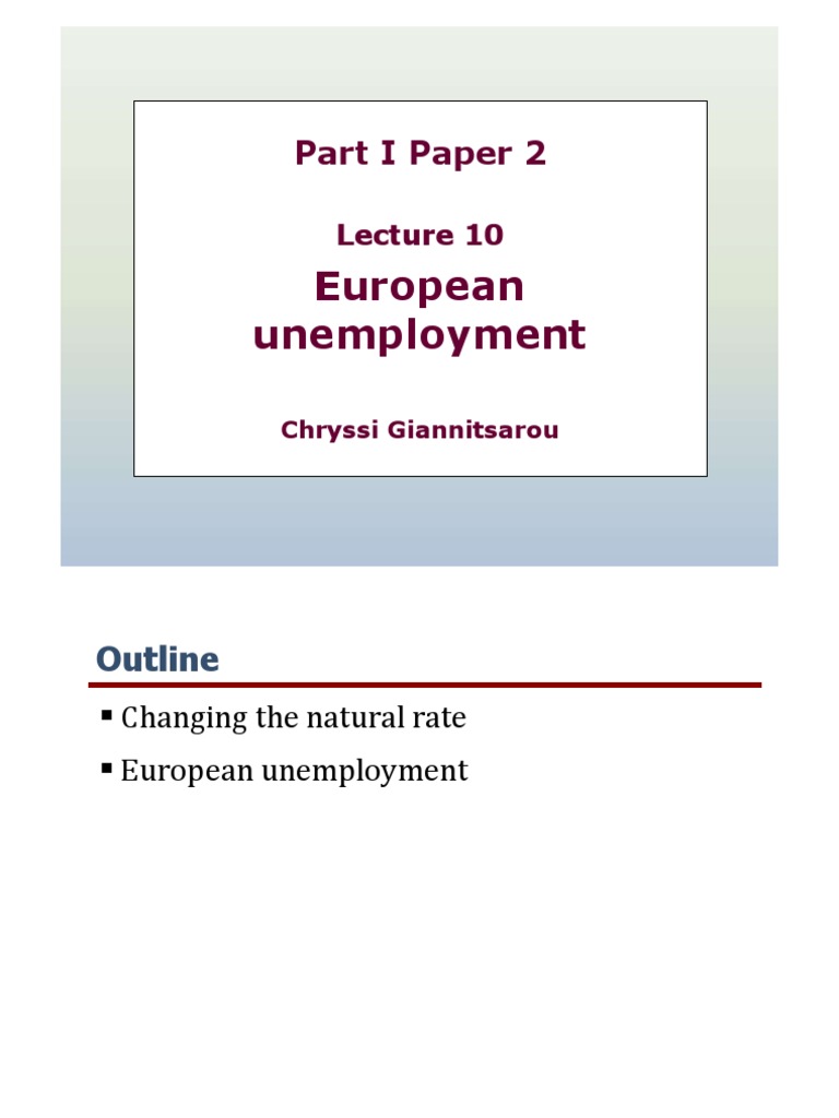 Part I Paper 2 - Lecture 10 - European Unemployment | PDF | Social ...