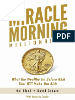 Miracle Morning Millionaires What the Wealthy Do Before 8AM That Will Make You Rich (the Miracle Morning Book 11)