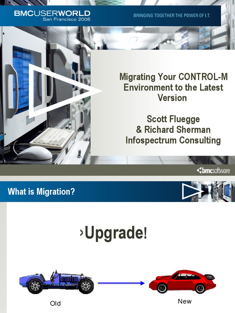 CMD105 Migrating Your CONTROLM Environment To The Latest Version