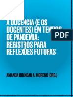 (2021) MORENO, A. B. A. (org.) A docência (e os docentes) em tempos de pandemia relatos para reflexões futuras