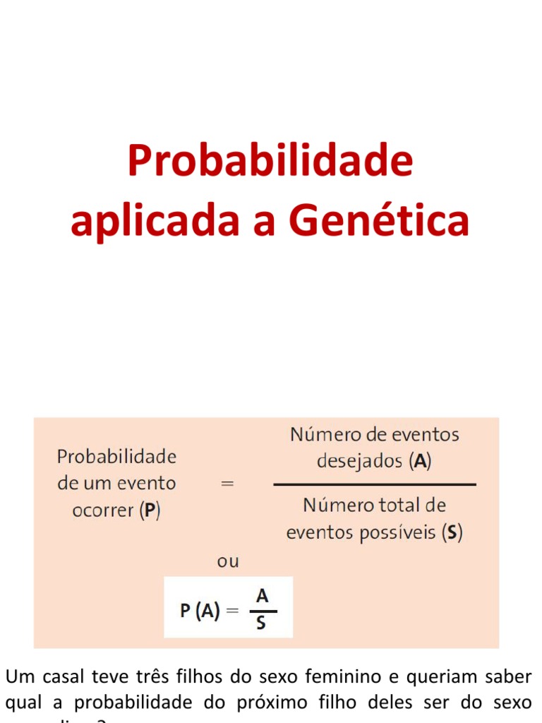 Aula 6 - Probabilidade Aplicada A Genética | PDF | Probabilidade ...