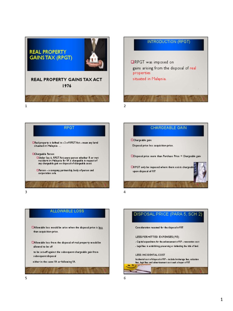 Real Property Gains Tax (RPGT) RPGT Was Imposed On Gains Arising From