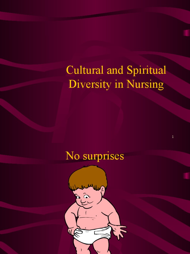 Cultural and Spiritual Diversity in Nursing | PDF | Spirituality | Faith