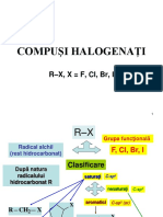 Compuşi Halogenaţi: R - X, X F, CL, BR, I