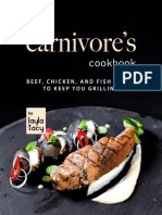 The Carnivore's Cookbook - Beef, Chicken, and Fish Meals To Keep You Grilling