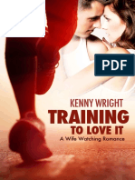 Training To Love It A Hotwife Romance by Wright, Kenny