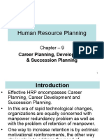 Human Resource Planning: Career Planning, Development & Succession Planning