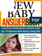 The New Baby Answer Book From Birth To Kindergarten, Answers To The Top 150 Question