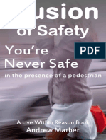 Illusion of Safety - You - Re Never Safe in The Presence of A Pedestrian (Live Within Reason - Spotlight Book 6)
