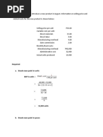 Required: A. Break-Even Point in Units BEP in Units : Total Cost CM Per Unit