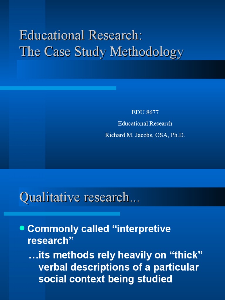 Case Study Methodology in Education | PDF | Qualitative Research | Data