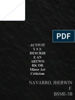 Navarro, Jherwin F. Bsme-3B: Activit Y # 3: Describ EAN Artwo RK or Minor Art Criticism