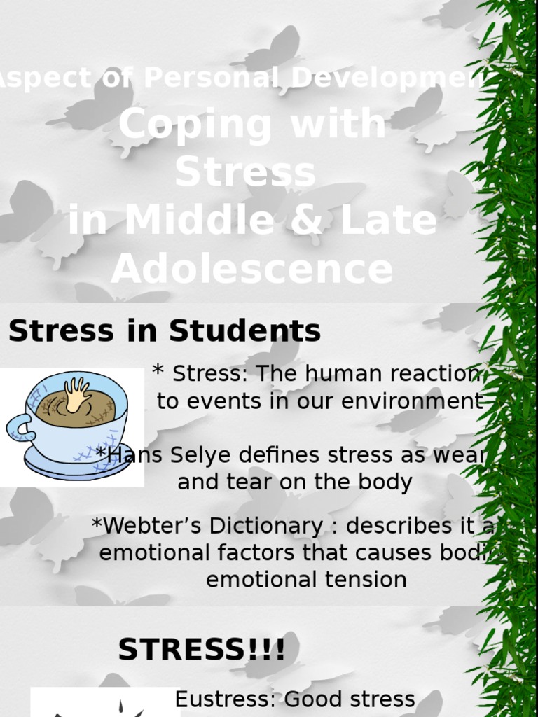 Coping With Stress in Middle & Late Adolescence: Aspect of Personal