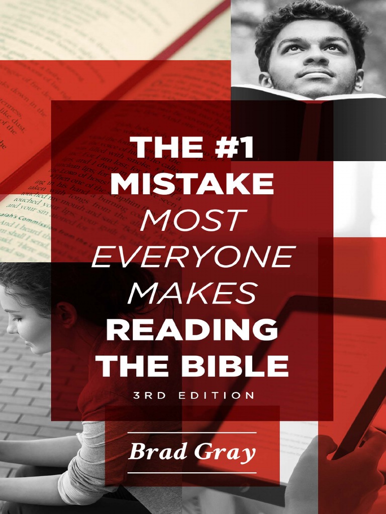 The 1 Mistake Most Everyone Makes When Reading The Bible (3rd Ed.) by(02)