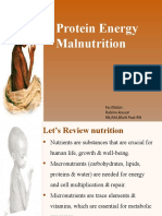 Protein Energy Malnutrition: Facilitator: Rubina Kousar RN, RM, BSCN Post RN