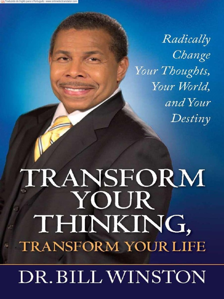 Transform Your Thinking Transform Your Life Radically Change Your(02)