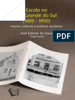 Escola No Rio Grande Do Sul 1889 1950 Ensino Cultura e Praticas Escolares