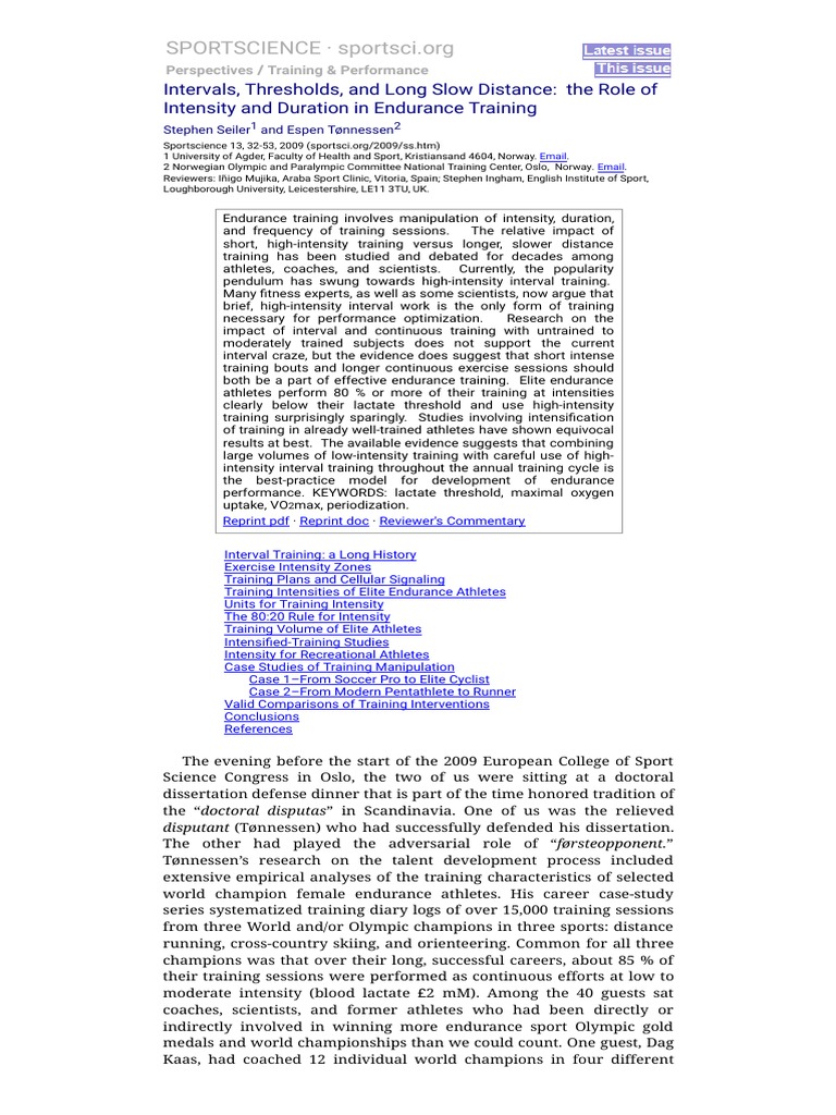 Intervals, Thresholds, and Long Slow Distance The Role of Intensity