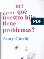 Cordié, Anny (2004). Doctor, Por Qué Nuestro Hijo Tiene Problemas. Ed. Nueva Visión